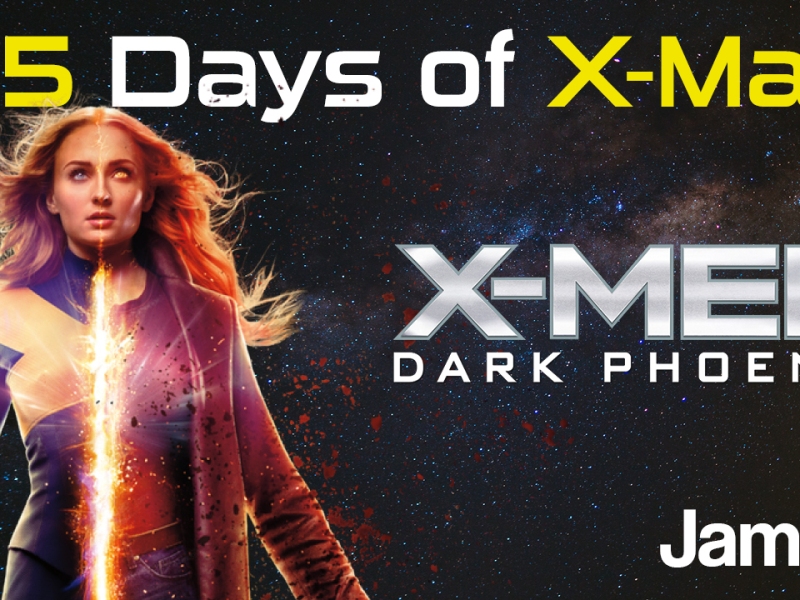 25 Days of X-Mas: X-Men Dark Phoenix (2019)